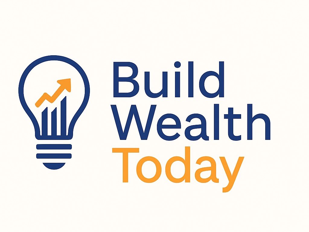 Build Wealth Today